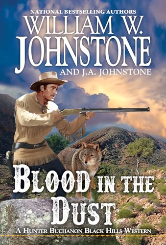 Blood in the Dust (A Hunter Buchanon Black Hills Western, Band 2)