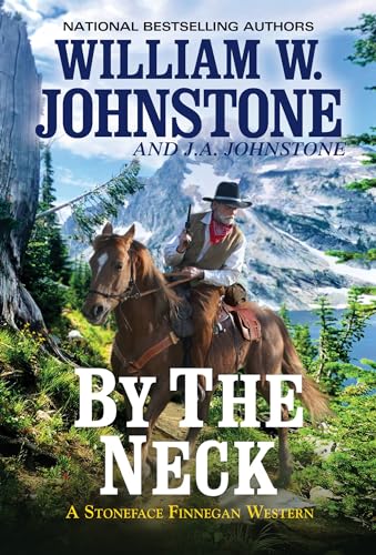 By the Neck (A Stoneface Finnegan Western, Band 1)
