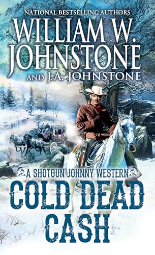 Cold Dead Cash (Shotgun Johnny, Band 3) von Pinnacle