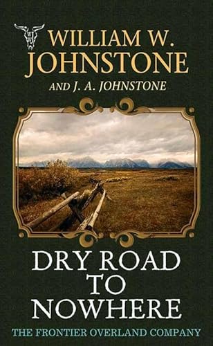 Dry Road to Nowhere: The Frontier Overland Company von Center Point