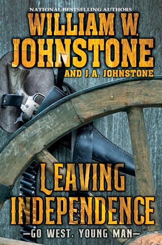 Leaving Independence (Go West, Young Man, Band 3) von Kensington