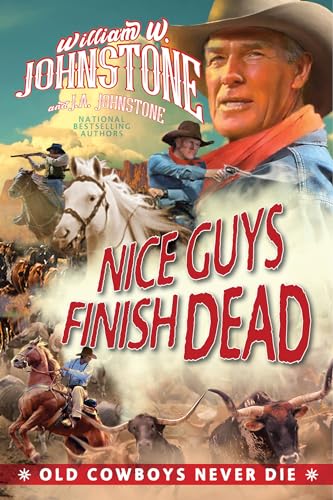 Nice Guys Finish Dead (Old Cowboys Never Die, Band 2) von Kensington