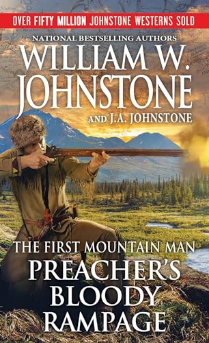 Preacher's Bloody Rampage (Preacher/First Mountain Man, Band 30) von Pinnacle