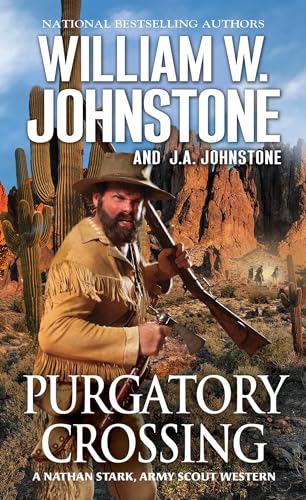 Purgatory Crossing: A Nathan Stark, Army Scout Western (A Nathan Stark Western, Band 3) von Pinnacle