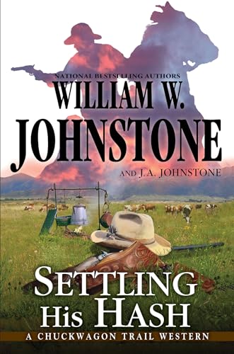 Settling His Hash (A Chuckwagon Trail Western, Band 5) von Pinnacle