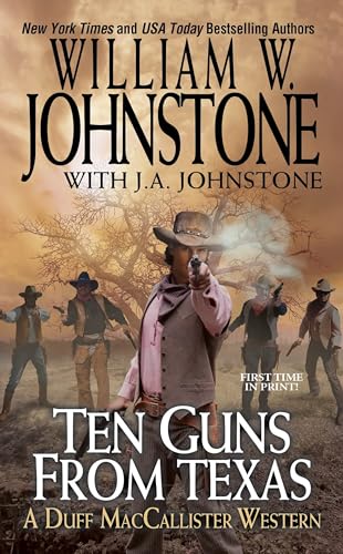 Ten Guns from Texas (A Duff MacCallister Western, Band 6)