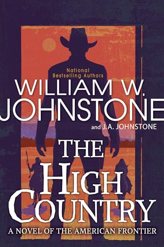 The High Country (To the River's End, Band 2) von Kensington Publishing Corporation