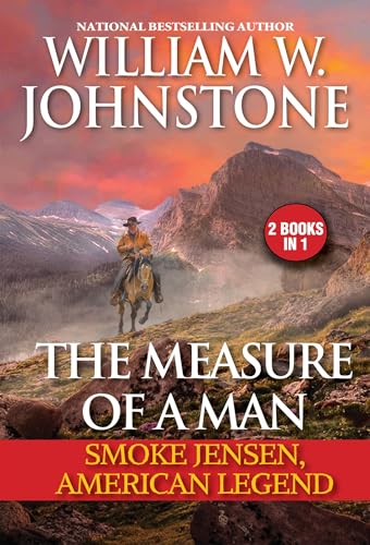 The Measure of a Man: Smoke Jensen, American Legend von Pinnacle