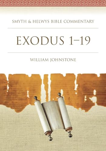 Exodus 1-19 (Smyth & Helwys Bible Commentary series)