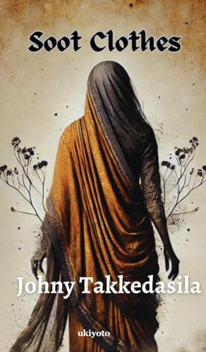 Soot Clothes Soot Clothes von Ukiyoto Publishing