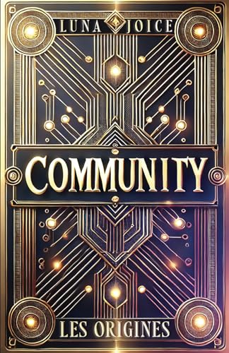 Community - Les origines von Luna Joice