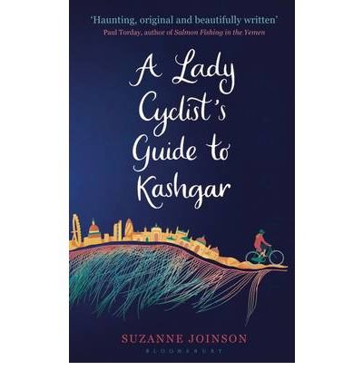 [ALADY CYCLIST'S GUIDE TO KASHGAR BY JOINSON, SUZANNE]HARDBACK