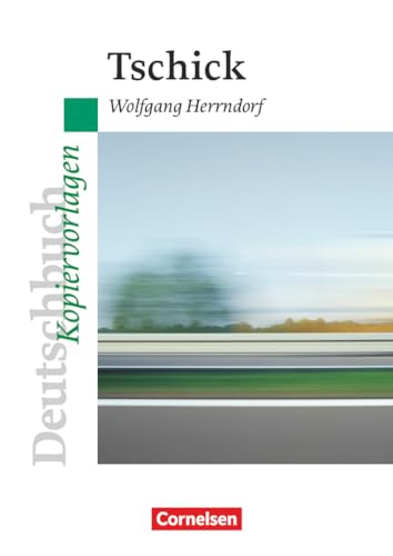 Deutschbuch Gymnasium - Ideen zur Jugendliteratur: Tschick - Empfohlen für das 8.-10. Schuljahr - Kopiervorlagen Deutschbuch Gymnasium - Ideen zur Jugendliteratur: Tschick - Empfohlen für das 8.-10. Schuljahr - Kopiervorlagen von Cornelsen Verlag