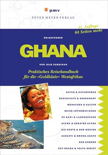 Ghana: Praktisches Reisehandbuch für die »Goldküste« Westafrikas