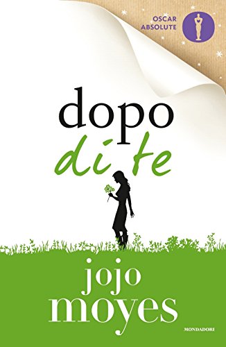 Dopo di te (Oscar absolute)