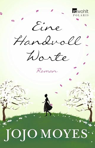 Eine Handvoll Worte: Für Leser*innen von Lucinda Riley und Bonnie Garmus von Rowohlt