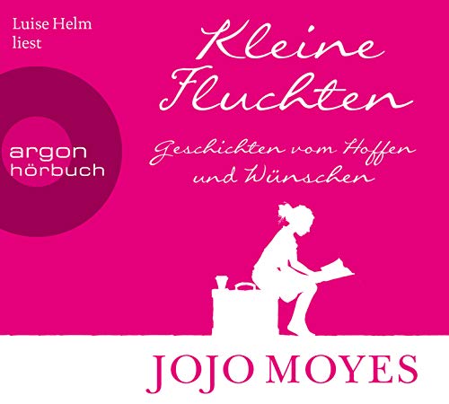 Kleine Fluchten: Geschichten vom Hoffen und Wünschen Kleine Fluchten: Geschichten vom Hoffen und Wünschen