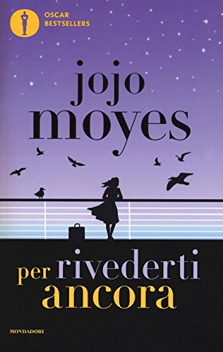 Per rivederti ancora (Oscar bestsellers) Per rivederti ancora (Oscar bestsellers)