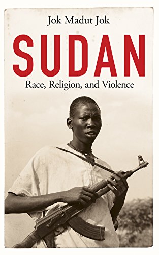 Sudan: Race, Religion, and Violence von Oneworld Publications