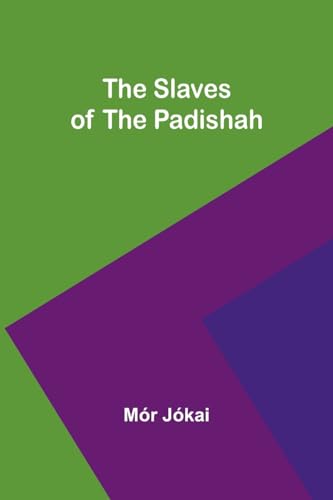 The Slaves of the Padishah von Alpha Edition