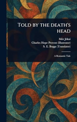 Told by the Death's Head Told by the Death's Head von Anson Street Press
