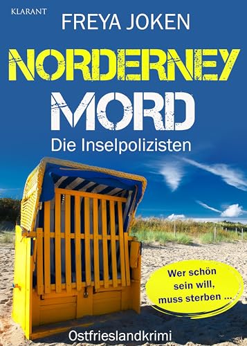 Norderney Mord. Ostfrieslandkrimi (Die Inselpolizisten) von Klarant