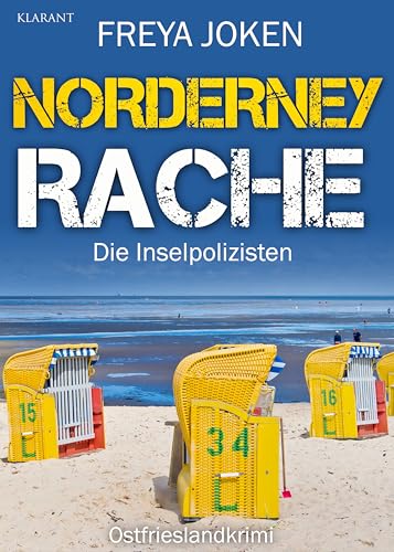 Norderney Rache. Ostfrieslandkrimi (Die Inselpolizisten)