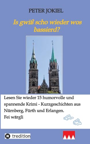 Is gwiß scho wieder wos bassierd? von tredition