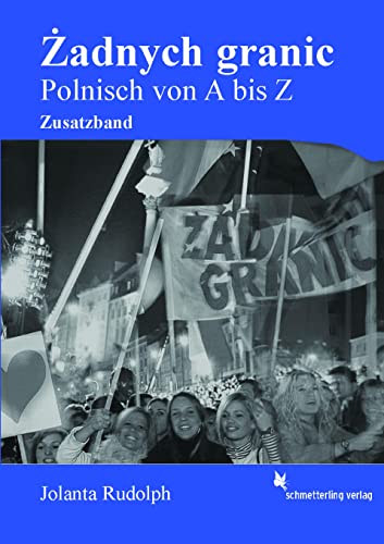 Zadnych granic!: Zusatzband: Polnisch von A bis Z