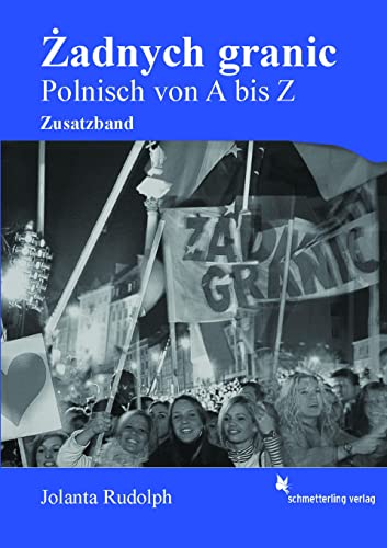 Zadnych granic!: Zusatzband: Polnisch von A bis Z von Schmetterling Verlag GmbH