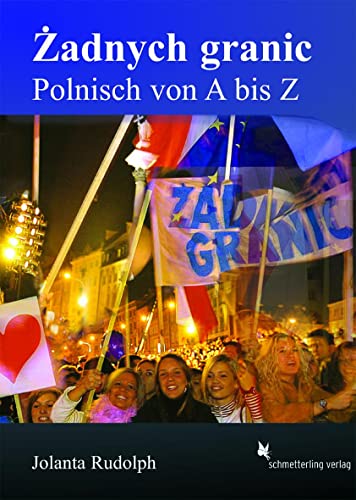 Zadnych granic. Lehrbuch: Polnisch von A bis Z, 2. Aufl. von Schmetterling Verlag GmbH