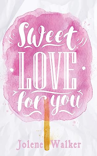 Sweet Love for You von CREATESPACE