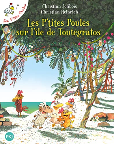 Les p'tites poules 14/Les p'tites poules sur l'ile de Toutegratos