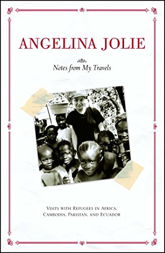 Notes from My Travels: Visits with Refugees in Africa, Cambodia, Pakistan and Ecuador von Gallery Books
