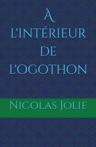 À l'intérieur de l'ogothon von AFNIL