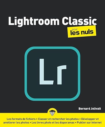 Lightroom Classic pour les nuls, nelle ed.