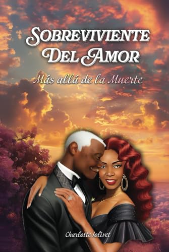Sobreviviente del Amor: Más allá de la Muerte Sobreviviente del Amor: Más allá de la Muerte von Franklin Publishers