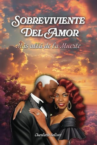 Sobreviviente del Amor: Más allá de la Muerte Sobreviviente del Amor: Más allá de la Muerte von Franklin Publishers