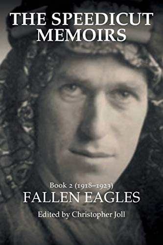 THE SPEEDICUT MEMOIRS: Book 2 (1918–1923): FALLEN EAGLES von Authorhouse UK