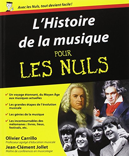 Histoire de la musique Pour les nuls (L'): Du Moyen Age aux musiques actuelles
