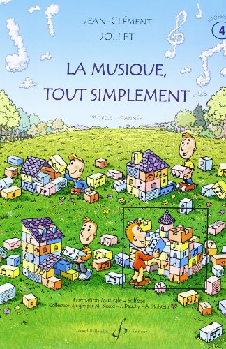 LA MUSIQUE TOUT SIMPLEMENT VOLUME 4 PROFESSEUR