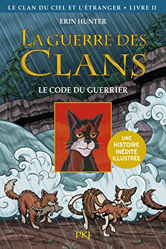 La guerre des Clans illustrée - Cycle IV Le clan du Ciel et l'étranger - tome 2 Le code du guerrier (2) von POCKET JEUNESSE