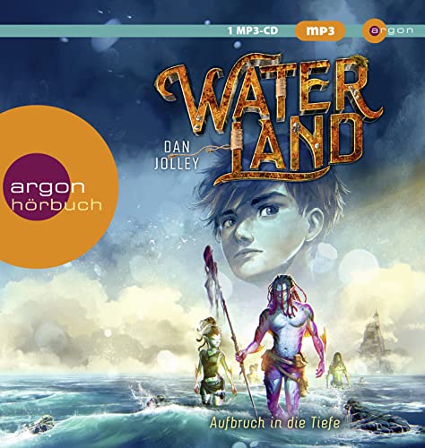 Waterland - Aufbruch in die Tiefe: Band 1