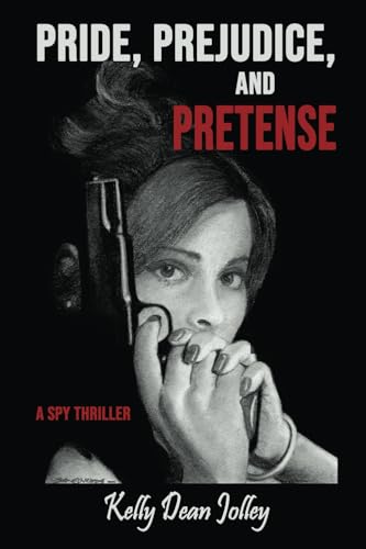 Pride, Prejudice, & Pretense von Meryton Press