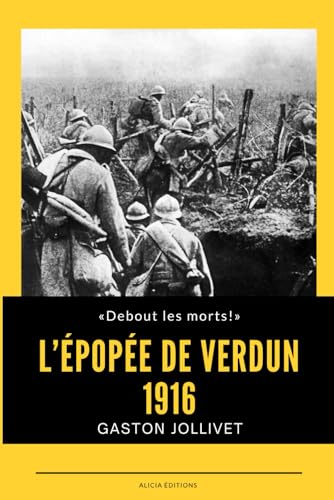 L’Épopée de Verdun: 1916 von Independently published