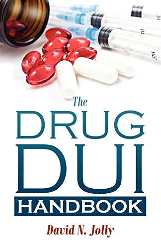 The Drug DUI Handbook von Outskirts Press