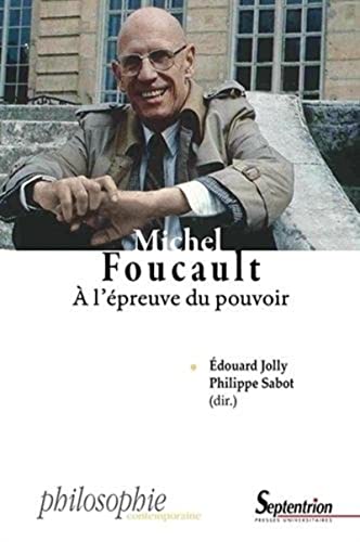 Michel Foucault: À l''épreuve du pouvoir von PU SEPTENTRION