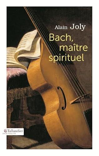 Bach, maitre spirituel von TALLANDIER