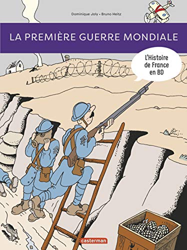 L'Histoire de France en BD: La premiere guerre mondiale