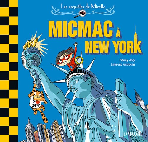 Les enquêtes de Mirette - Micmac à New York von SARBACANE